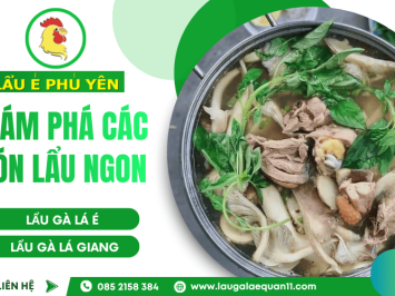 Khám phá các món lẩu tại quán Lẩu É Phú Yên - Hương vị đậm đà chuẩn xứ Nẫu